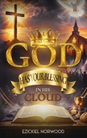 God Has Your Blessing in His Cloud B0GXGY68TS Book Cover