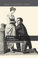 Frigidity: An Intellectual History 0230303455 Book Cover