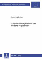 Europaeische Vorgaben Und Das Deutsche Vergaberecht 363152434X Book Cover