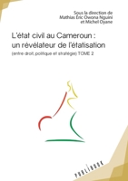 L'état civil au Cameroun : un révélateur de l'étatisation Tome 2 (French Edition) 2342147775 Book Cover