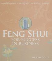 Feng Shui for Success in Business 9812615954 Book Cover