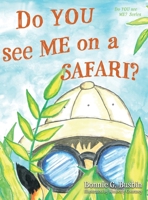 Do YOU see ME on a SAFARI? 166530930X Book Cover