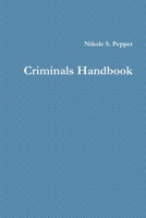 Criminals Handbook 0359373208 Book Cover