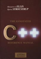 The Annotated C++ Reference Manual 0201514591 Book Cover