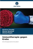 Immuntherapie gegen Krebs: Eine therapeutische Innovation 6206222691 Book Cover
