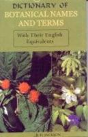 Dictionary of Botanical Names and Terms: With Their English Equivalents 8187067705 Book Cover