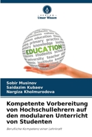 Kompetente Vorbereitung von Hochschullehrern auf den modularen Unterricht von Studenten 6207232895 Book Cover