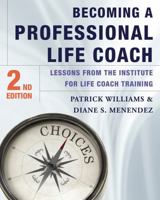 Becoming a Professional Life Coach: Lessons from the Institute for Life Coach Training