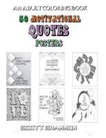 An Adult Coloring Book: Motivational Quotes Posters 1523633328 Book Cover