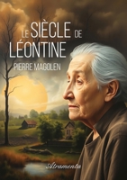 Le siècle de Léontine 9522735116 Book Cover