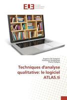 Techniques Danalyse Qualitative: Le Logiciel Atlas.Ti 3841679285 Book Cover