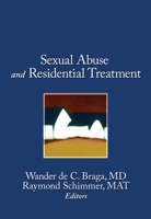 Sexual Abuse and Residential Treatment 1138981710 Book Cover