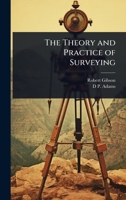 The Theory and Practice of Surveying 102370806X Book Cover