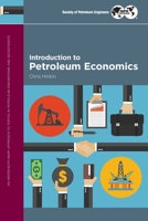 Introduction to Petroleum Economics 1613994931 Book Cover