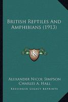 British Reptiles and Amphibians 101625735X Book Cover