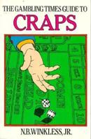 The Gambling Times Guide to Craps 0897460138 Book Cover