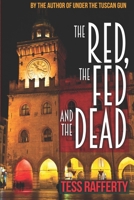 The Red, the Fed and the Dead B09KN75QLQ Book Cover