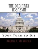 The Ordinary Assassin: Your Turn to Die 198365177X Book Cover