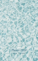 Planer 2020 Januar - Dezember: Ein Monats- und Wochenplaner Ab dem 1. Januar bis 31. Dezember 2020, der die Kalender für 2019, 2020, 2021, 12 ... umfasst (Ocean Image Cover) (German Edition) 1712910264 Book Cover