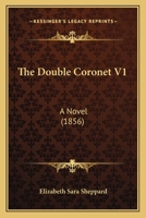 The Double Coronet V1: A Novel 1437309844 Book Cover