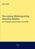 Das Externe Risikoreporting Deutscher Banken 3867411204 Book Cover