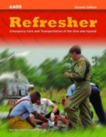 Refresher: Emergency Care And Transportation of the Sick And Injured (American Academy of Orthopaedic Surgeons) 0763742295 Book Cover