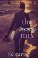 The Breakup Mix 1503235807 Book Cover