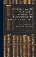 Catalogus Van De Pamfletten-Verzameling Berustende in De Koninklijke Bibliotheek: Deel. 1776-1795 (Dutch Edition) 1289494487 Book Cover