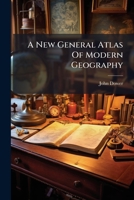 A New General Atlas Of Modern Geography 1245598198 Book Cover