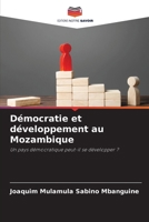 Démocratie et développement au Mozambique (French Edition) 6207879945 Book Cover