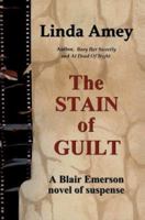 The Stain of Guilt 0595315097 Book Cover