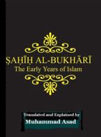 Sahih Al Bukhari: Early Years of Islam 9839154451 Book Cover
