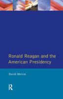 Ronald Reagan: The American Presidency 1138163252 Book Cover