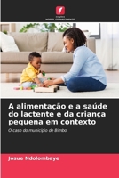 A alimentação e a saúde do lactente e da criança pequena em contexto (Portuguese Edition) 6630403304 Book Cover