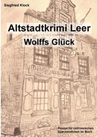 Der Altstadtkrimi Leer: Wolffs Glück (German Edition) 3819207759 Book Cover