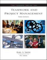 Teamwork and Project Management (McGraw-Hill's Best - Basic Engineering Series and Tools) 0073103675 Book Cover