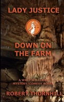Lady Justice Down on the Farm B08975HFWS Book Cover