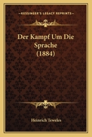 Der Kampf Um Die Sprache (1884) 1160437246 Book Cover