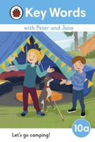 Key Words with Peter and Jane Level 10a - Let's Go Camping! 0241511003 Book Cover