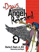 The Days of the Seventh Angel Revealed 1596844485 Book Cover