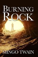 Burning Rock 0615958222 Book Cover