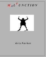 Malfunction 149376537X Book Cover