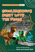 Gobblersknob's Night With The Frogs (Gobblersknob Adventure Series) B09S26Q3TH Book Cover