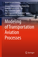 Modeling of Transportation Aviation Processes 9811976066 Book Cover