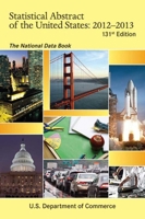 Statistical Abstract of the United States 2012-2013: The National Data Book 1616086998 Book Cover