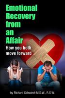 Emotional Recovery from an Affair: How you both move forward 1989240011 Book Cover