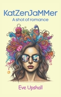 Katzenjammer, A shot of Romance: Fake-dating and British romcom blend in this hilarious and steamy debut novel. A must-read for summer 2025 from new indie author Eve Upshall. B0FDQJH3NK Book Cover