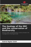 The Geology of the DRC and the conservation of Biodiversity 6205661403 Book Cover