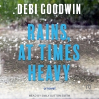 Rains, At Times Heavy B0CW5G3HFW Book Cover