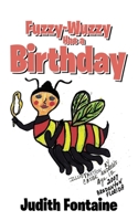 Fuzzy-Wuzzy Has a Birthday 1524611336 Book Cover